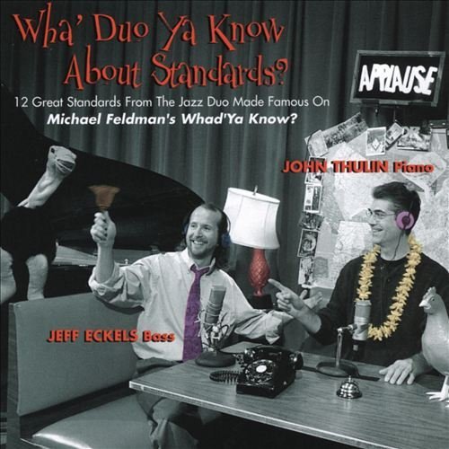 Thulin/Eckels/Wha'Duo Ya Know About Standard