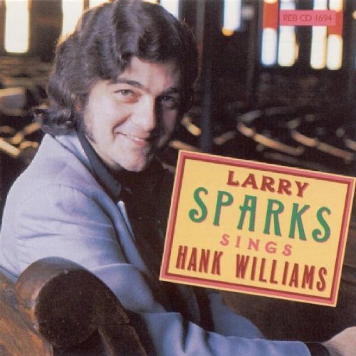 Larry Sparks/Sings Hank Williams