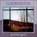 Lost & Found January Rain 