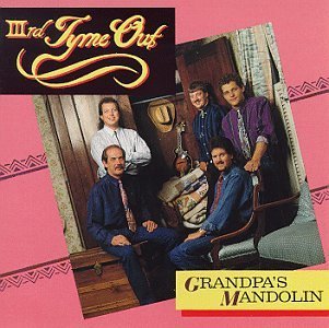 Third Tyme Out/Grandpa's Mandolin