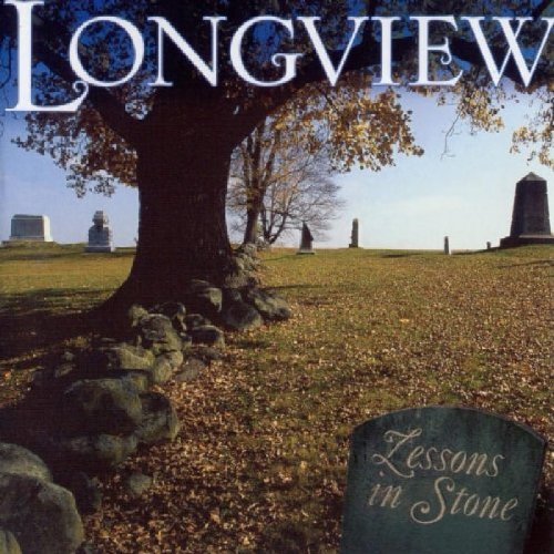 Longview/Lessons In Stone
