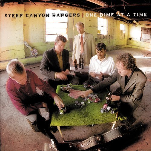 Steep Canyon Rangers One Dime At A Time 