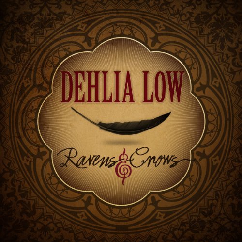 Dehlia Low/Ravens & Crows