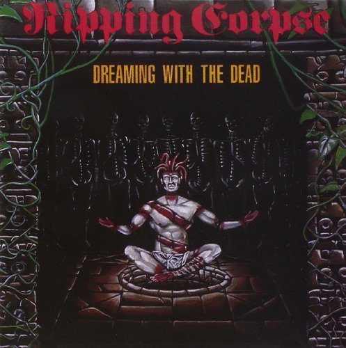 Ripping Corpse/Dreaming With The Dead