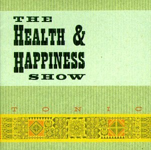 HEALTH & HAPPINESS SHOW/TONIC
