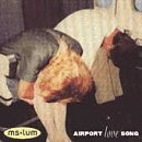 MS. LUM/AIRPORT LOVE SONG