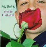 Arto Lindsay Mundo Civilizado 