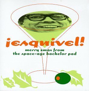 Esquivel/Merry Xmas From The Space-Age