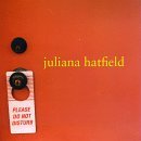 Juliana Hatfield/Please Do Not Disturb@Ep