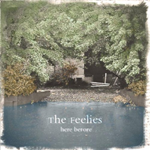Feelies/Here Before