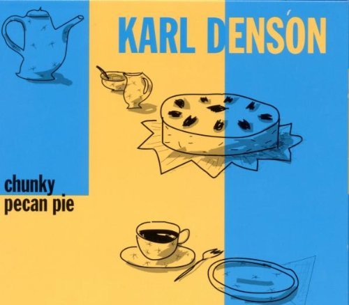 Karl Denson/Chunky Pecan Pie