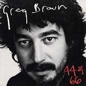 Greg Brown/44 & 66