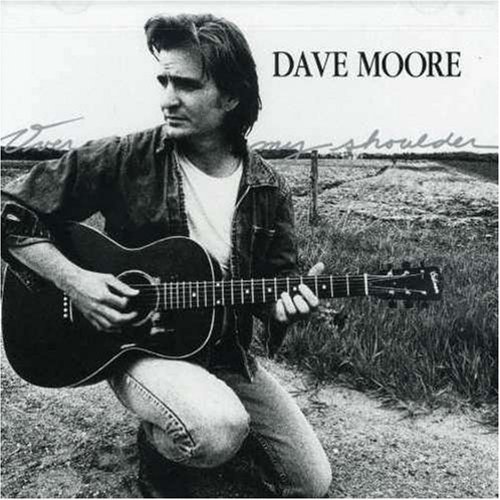 Dave Moore/Over My Shoulder