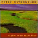 Peter Ostroushko/Pilgrims On The Heart Road