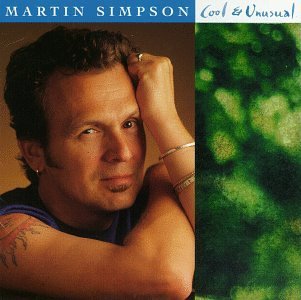 Martin Simpson/Cool & Unusual