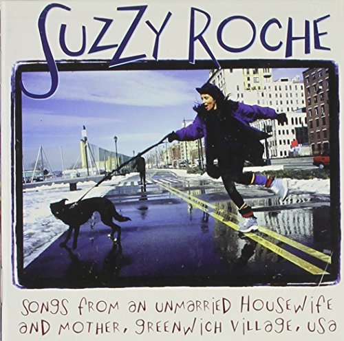 Suzzy Roche/Songs From An Unmarried Housew