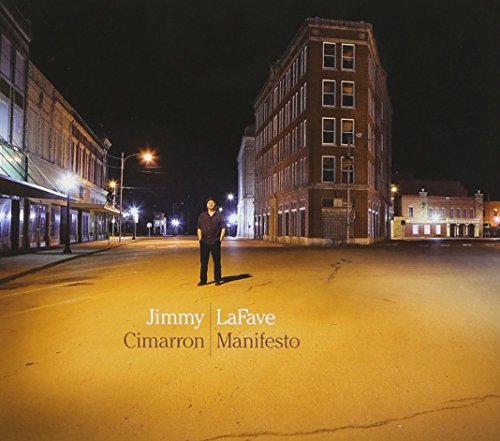 Jimmy Lafave/Cimarron Manifesto