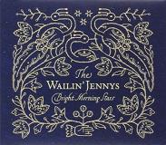 Wailin' Jennys Bright Morning Stars 