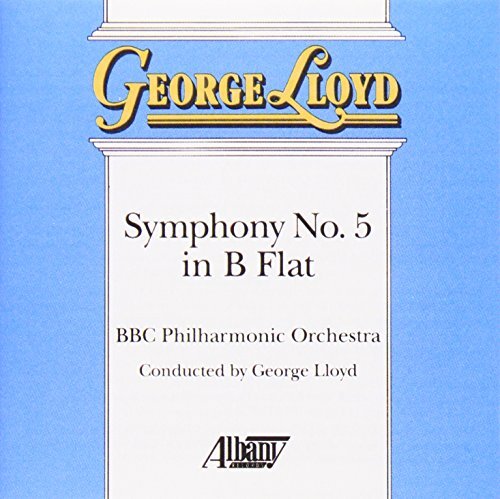 George Lloyd Symphony No. 5 Lloyd Bbc Po 