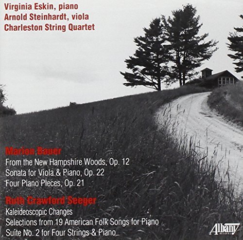 Seeger Ruth Crawford Bauer Mar Chamber Works Eskin (pno) Steinhardt (va) Charleston Str Qt 
