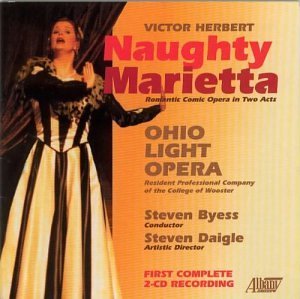 Victor Herbert/Naughty Marietta@Woods/Pickle/Christopher/&@Byess/Ohio Light Opera Orch