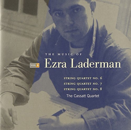 Ezra Laderman Ezra Laderman Vol. 3 Cassatt Qt 