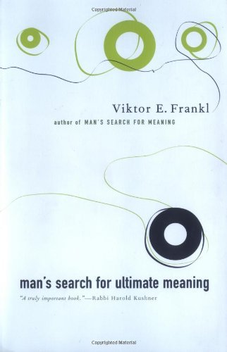 Viktor E. Frankl/Man's Search for Ultimate Meaning