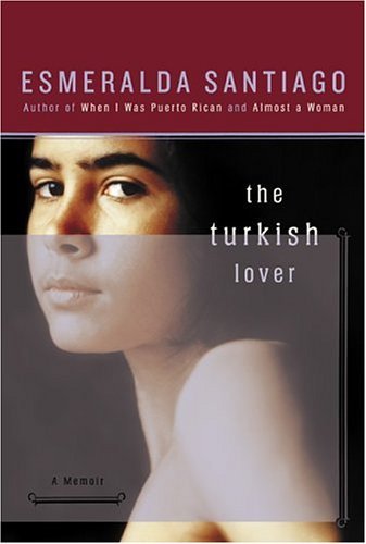 Esmeralda Santiago/Turkish Lover