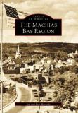 Jim Harnedy The Machias Bay Region 