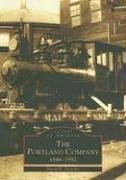 David H. Fletcher The Portland Company 1846 1982 