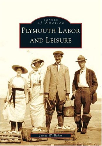 James W. Baker Plymouth Labor And Leisure 