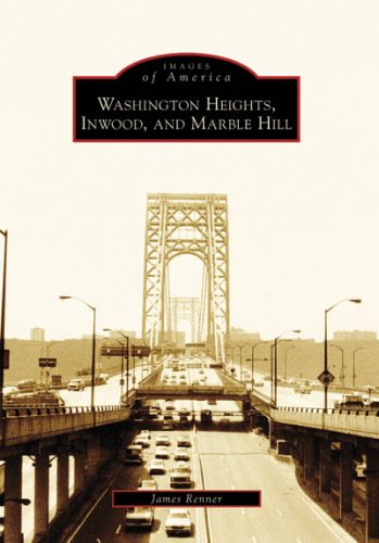 James Renner Washington Heights Inwood And Marble Hill 