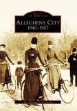 The Allegheny City Society Allegheny City 1840 1907 