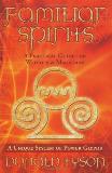 Donald Tyson Familiar Spirits A Practical Guide For Witches & Magicians 