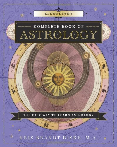 Kris Brandt Riske/Llewellyn's Complete Book of Astrology@ The Easy Way to Learn Astrology