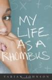Varian Johnson My Life As A Rhombus 