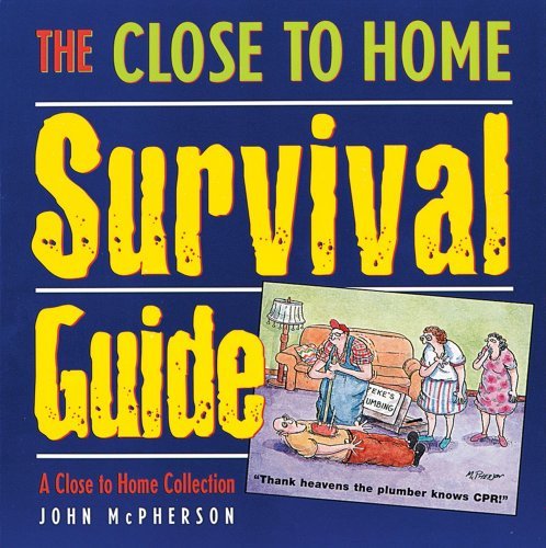 John Mcpherson/Close To Home Survival Guide@Close To Home Collection
