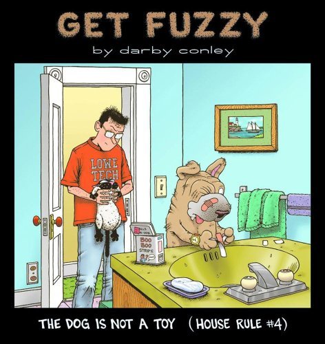 Darby Conley/The Dog Is Not a Toy@Original