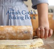 Lovina Eicher The Amish Cook's Baking Book 