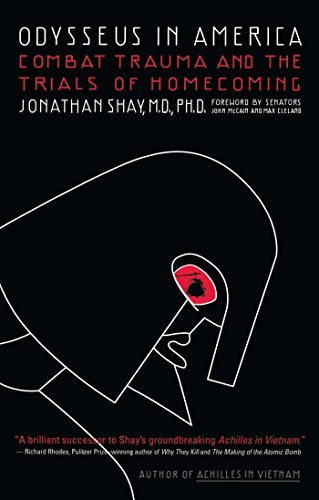 Jonathan Shay/Odysseus in America@Combat Trauma and the Trials of Homecoming