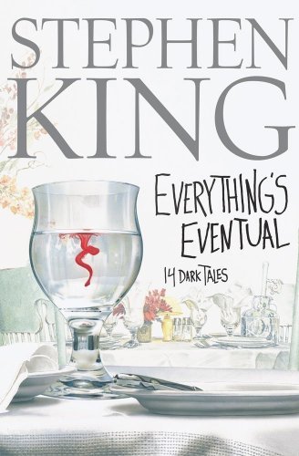 Stephen King Everything's Eventual 14 Dark Tales 