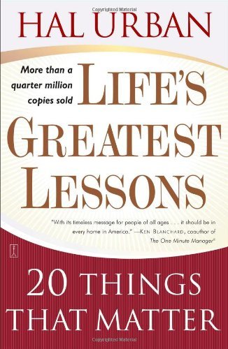 Hal Urban/Life's Greatest Lessons@ 20 Things That Matter@0004 EDITION;