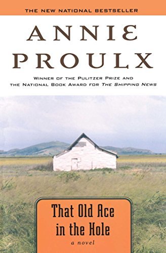 Annie Proulx/That Old Ace in the Hole