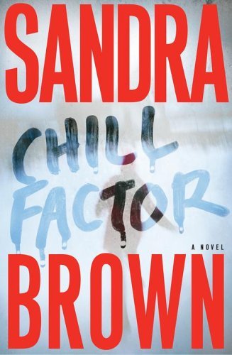 Sandra Brown/Chill Factor