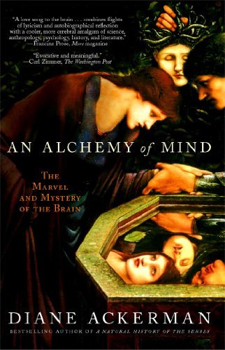 Diane Ackerman/An Alchemy of Mind@The Marvel and Mystery of the Brain