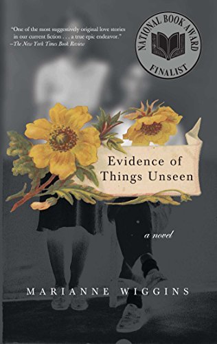 Marianne Wiggins/Evidence of Things Unseen@Reprint