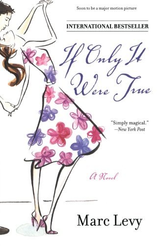 Marc Levy/If Only It Were True