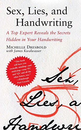 Michelle Dresbold/Sex, Lies, and Handwriting@ A Top Expert Reveals the Secrets Hidden in Your H