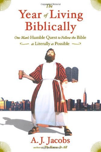 A. J. Jacobs/Year Of Living Biblically,The@One Man's Humble Quest To Follow The Bible As Lit