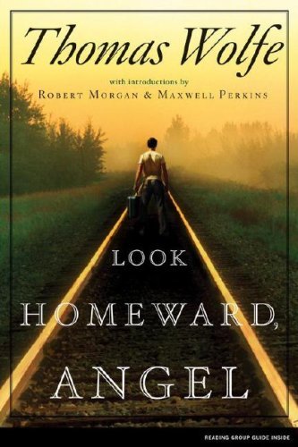 Thomas Wolfe/Look Homeward, Angel